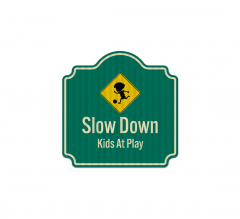 Slow Down Kids At Play Aluminum Sign (EGR Reflective)