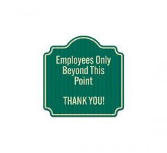 Employees Only Beyond This Point Aluminum Sign (EGR Reflective)