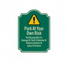 Park At Owner Risk Aluminum Sign (EGR Reflective)