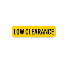 Low Clearance Safety Decal (Non Reflective)