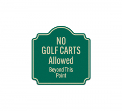 No Golf Carts Beyond This Point Aluminum Sign (Reflective)