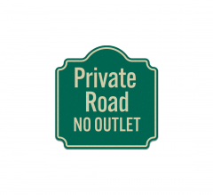 Private Road No Outlet Road Aluminum Sign (Reflective)