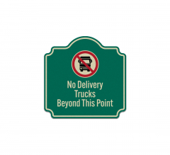 No Delivery Trucks Beyond This Point Aluminum Sign (Reflective)