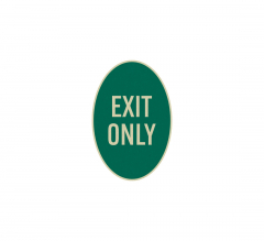 Oval Exit Only Parking Aluminum Sign (Reflective)