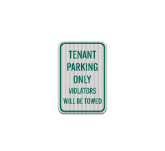 Tenant Parking Only Aluminum Sign (HIP Reflective)