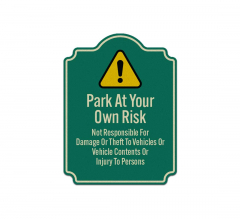 Park At Owner Risk Aluminum Sign (Reflective)