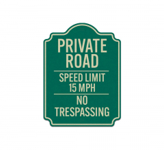 Private Road No Trespassing Dome Shaped Aluminum Sign (Reflective)