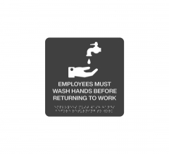 Employees Must Wash Hands Before Returning To Work Braille Sign