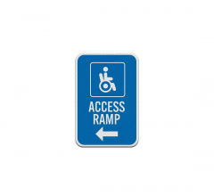 Access Ramp Aluminum Sign (Diamond Reflective)