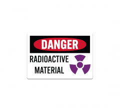 OSHA Danger Radioactive Material Decal (Non Reflective)
