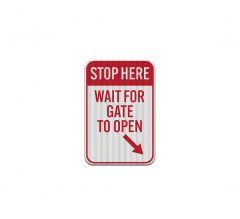 Stop, Wait For Gate To Open Aluminum Sign (EGR Reflective)