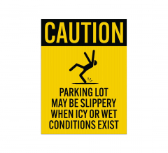 Parking Lot May Be Slippery Corflute Sign (Reflective)