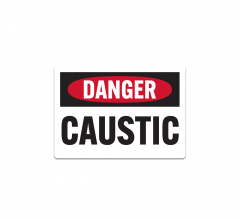 OSHA Caustic Danger Decal (Non Reflective)