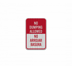 Bilingual No Dumping Allowed Aluminum Sign (HIP Reflective)