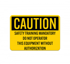Safety Training Mandatory Do Not Operate Decal (Non Reflective)