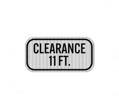 Low Clearance 11 Ft Aluminum Sign (HIP Reflective)