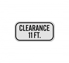 Low Clearance 11 Ft Aluminum Sign (Diamond Reflective)