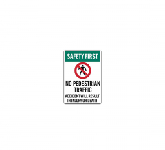Safety First No Pedestrian Traffic Decal (Non Reflective)