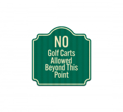 No Golf Carts Beyond This Point Aluminum Sign (HIP Reflective)