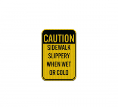 Caution Sidewalk Slippery Aluminum Sign (EGR Reflective)