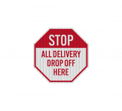 Stop All Delivery Aluminum Sign (HIP Reflective)