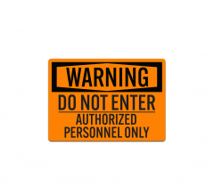 OSHA Warning Do Not Enter Decal (Non Reflective)