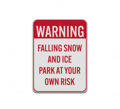 Ice & Snow Warning Aluminum Sign (Diamond Reflective)