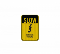Slow Runners On Road Aluminum Sign (EGR Reflective)
