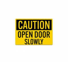 OSHA Open Door Slowly Decal (Non Reflective)