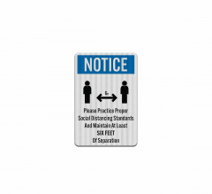 Social Distancing Please Practice Proper Social Distancing Aluminum Sign (EGR Reflective)