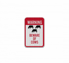Warning Beware Of Cows Aluminum Sign (EGR Reflective)