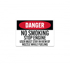 OSHA Danger No Smoking Stop Engine Decal (Non Reflective)