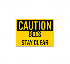 OSHA Caution Bees Stay Clear Decal (Non Reflective)