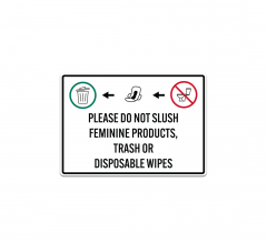 Please Do Not Flush Feminine Products Decal (Non Reflective)