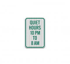 Quiet Hours 10pm 8am Aluminum Sign (EGR Reflective)