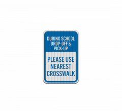 Please Use Nearest Crosswalk Aluminum Sign (EGR Reflective)