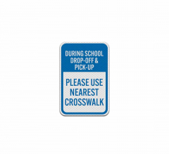 Please Use Nearest Crosswalk Aluminum Sign (Diamond Reflective)