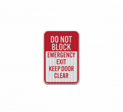 Do Not Block Emergency Exit Door Aluminum Sign (HIP Reflective)