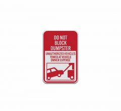 No Parking Do Not Block Dumpster Aluminum Sign (Diamond Reflective)