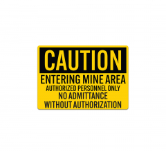 OSHA Caution Entering Mine Area Decal (Non Reflective)