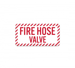 Fire Hose Valve Aluminum Sign (Non Reflective)