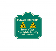Beware Of Dogs Property Is Protected By Video Surveillance Aluminum Sign (Non Reflective)