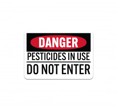 Pesticides In Use Do Not Enter Decal (Non Reflective)