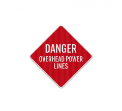 Overhead Power Lines Aluminum Sign (HIP Reflective)
