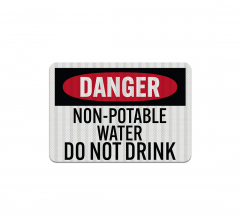 Non Potable Water Do Not Drink Aluminum Sign (EGR Reflective)
