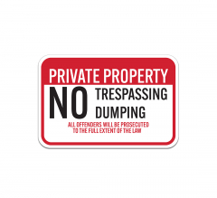 No Trespassing Or Dumping Aluminum Sign (Non Reflective)