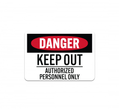 Keep Out Authorized Personnel Only Decal (Non Reflective)