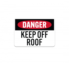 Keep Off Roof Decal (Non Reflective)