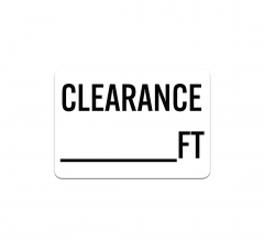 Write-On Clearance Ft Notice Aluminum Sign (Non Reflective)