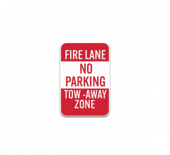 Fire Lane No Parking Tow Away Zone Aluminum Sign (Non Reflective)